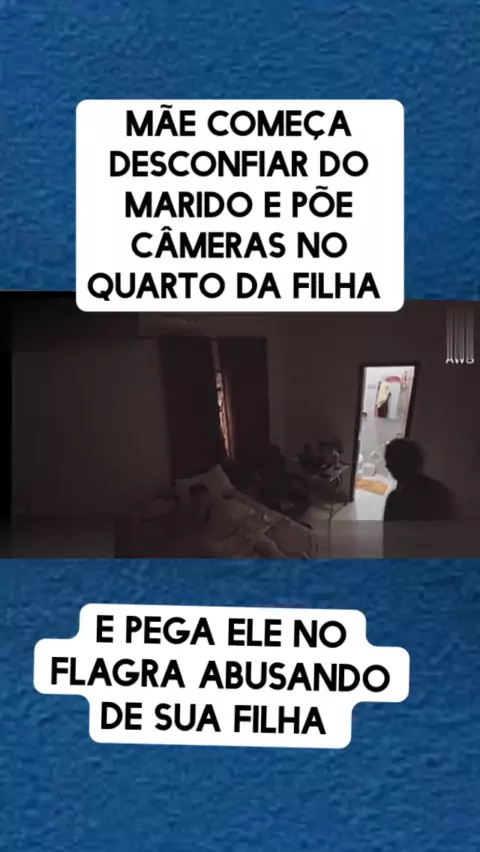 mae flagra marido abusando da sua filha | Discover-> 